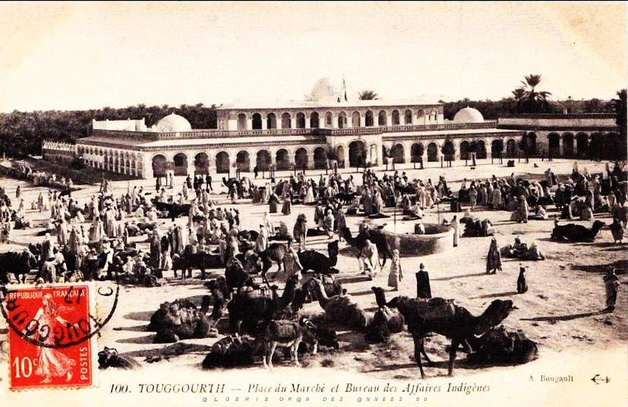 62- Touggourth - Place du marche et bureau des Affaires indigenes.jpg